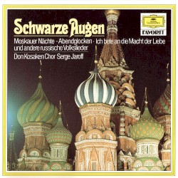 Schwarze Augen: Moskauer Nächte · Abendglocken · Ich bete an die Macht der Liebe und andere russische Volkslieder