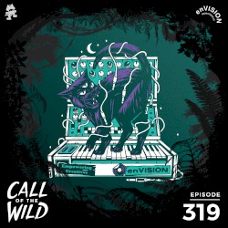 2020-10-07: 319 – Monstercat: Call of the Wild (enVISION × Joshua Noom)