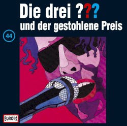 Die drei ??? 44: und der gestohlene Preis