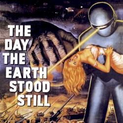 The Day the Earth Stood Still