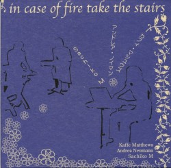 In Case of Fire Take the Stairs
