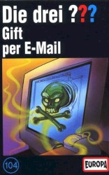 Die drei ??? 104: Gift per E-Mail
