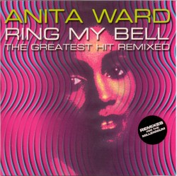 Ring My Bell (The Greatest Hit Remixed)