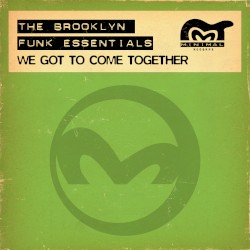 We Got to Come Together