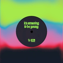 It's Amazing to Be Young