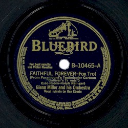 Faithful Forever / Bluebirds in the Moonlight (Silly Idea)