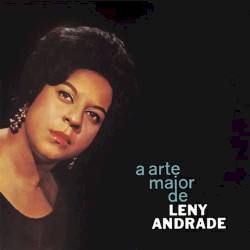 A Arte Maior de Leny Andrade