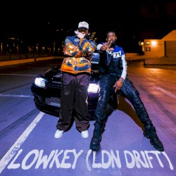 Lowkey (LDN Drift - Explicit)