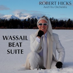 Wassail Beat Suite (single mix)