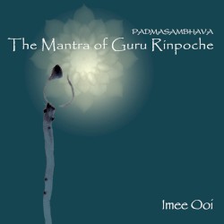 Padmasambhava: The Mantra of Guru Rinpoche
