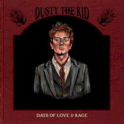 Days of Love & Rage