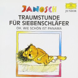 Traumstunde für Siebenschläfer / Oh, wie schön ist Panama