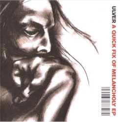 A Quick Fix of Melancholy EP