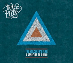 A bandeira do bruxo (The Sorcerer's Flag)