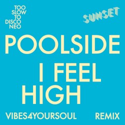 I Feel High (Vibes4YourSoul remix)