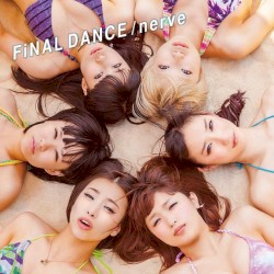 FiNAL DANCE / nerve