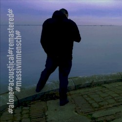 Alone (acoustical) [remastered]