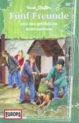 Fünf Freunde, Episode 80: und das gefährliche Antoniusfeuer