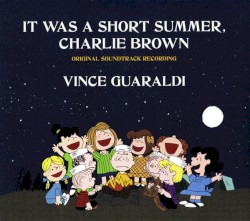 It Was a Short Summer, Charlie Brown: Original Soundtrack Recording 55th Anniversary Edition