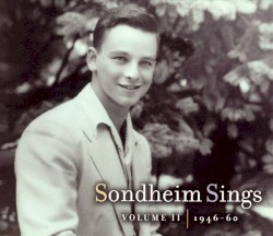 Sondheim Sings, Vol. II: 1946-60