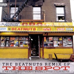 The Beatnuts Remix EP: The Spot