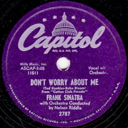 Don’t Worry About Me / I Could Have Told You