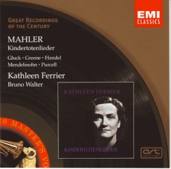 Kindertotenlieder / Arias & Songs by Gluck, Handel, Green, Purcell, Mendelssohn