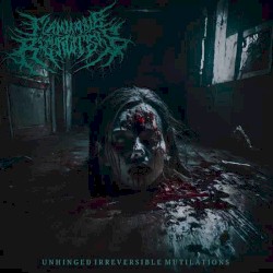 Unhinged Irreversible Mutilations