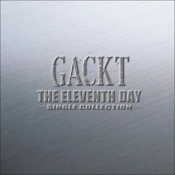 THE ELEVENTH DAY ～SINGLE COLLECTION～