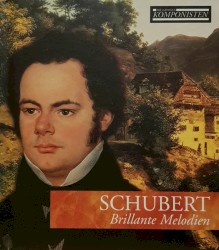 Schubert: Brillante Melodien