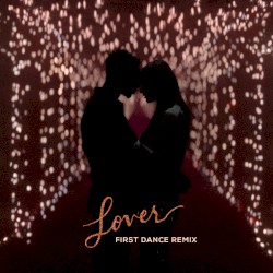 Lover (First Dance remix)