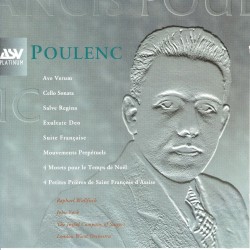 Ave Verum / Cello Sonata / Salve Regina / Exultate Deo / Suite Française / Mouvements perpétuels / 4 Motets pour le temps de Noël / 4 Petites PriÚres de Saint François d'Assise