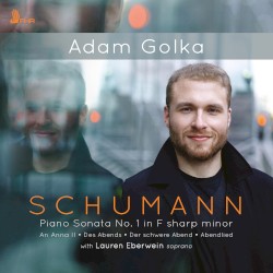 Piano Sonata no. 1 in F-sharp minor / An Anna II / Des Abends / Der schwere Abend / Abendlied