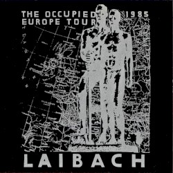 The Occupied Europe Tour 1985