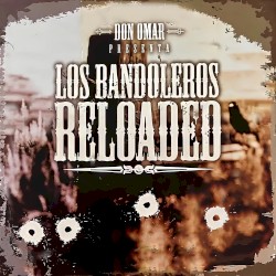 Los bandoleros Reloaded