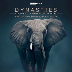 Elephant: A Dynasties Special (Original Television Soundtrack)