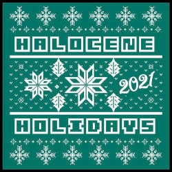 Halocene Holidays (2021)