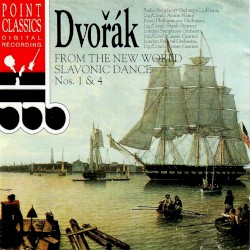 From the New World / Slavonic Dance No. 1 - No. 4