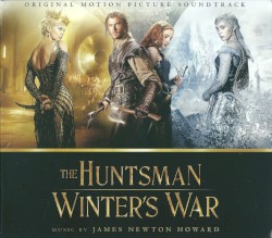 The Huntsman: Winter’s War: Original Motion Picture Soundtrack