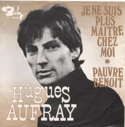 Je ne suis plus maĂźtre chez moi / Pauvre BenoĂźt