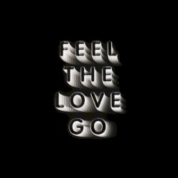 Feel the Love Go