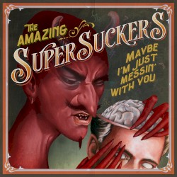 Maybe I’m Just Messin’ With You