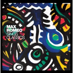 Max Romeo Sings Classics