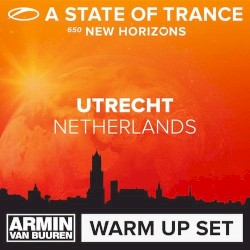 A State of Trance 650 – Utrecht (Warm Up Set)