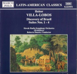 Discovery of Brasil Suites Nos. 1-4