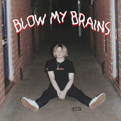 Blow My Brains