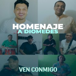 Ven conmigo (Homenaje a Diomedes)