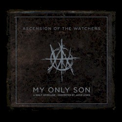 My Only Son: A Wolf Interlude (Converted by Jayce Lewis)