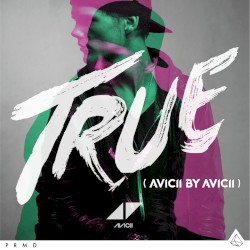 True: Avicii by Avicii