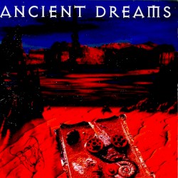 Ancient Dreams